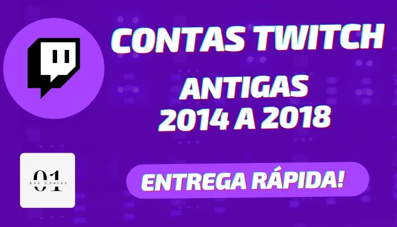 [PREMIUM] CONTAS TWITCH ANTIGAS 2014 A 2018 + ENTREGA RÁPIDA