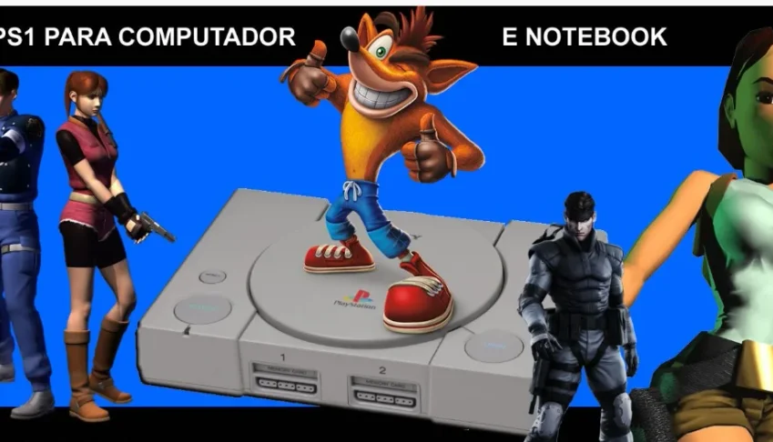 PS1 para Computador e Notebook (emulador já vem configurado)