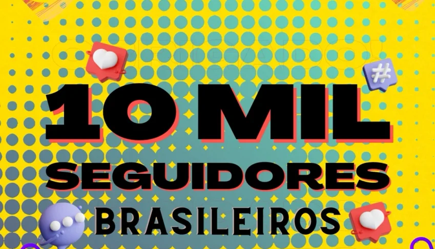 [Mega Promoção] 10K Seguidores Br Instagram
