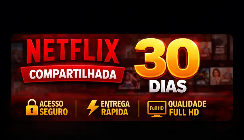 Netflix Compartilhada 30 Dias Conta Premium UltraHD sem ads