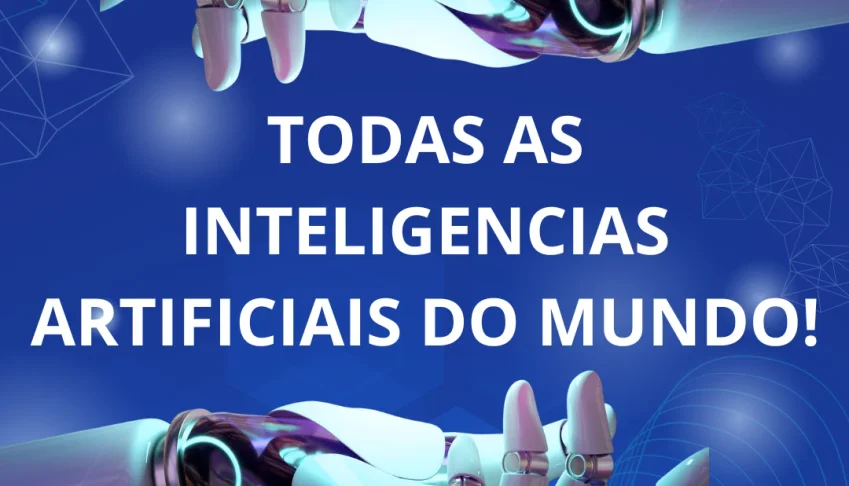 Todas Inteligencias Artificiais do Mundo (APP Secreto)