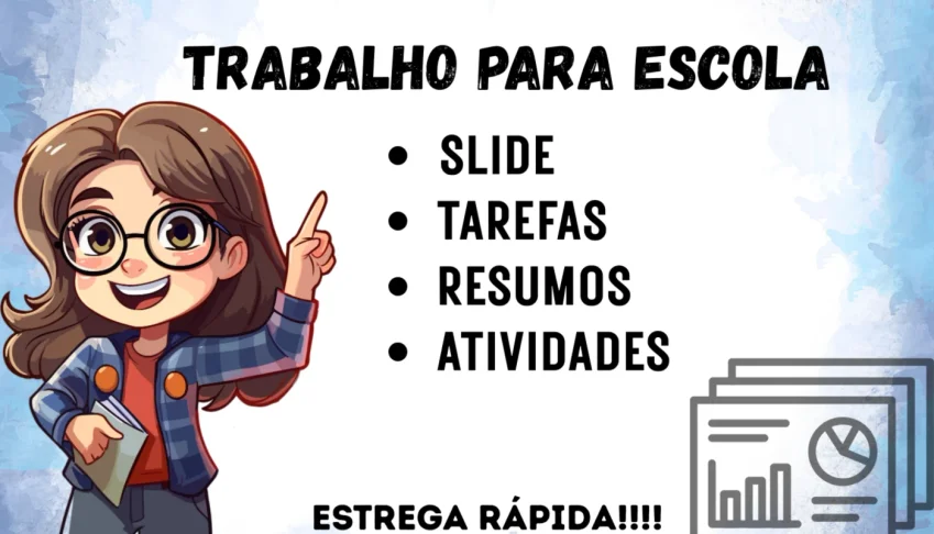 [Promoção] Trabalho Escolar | Slides | Redação | Atividades