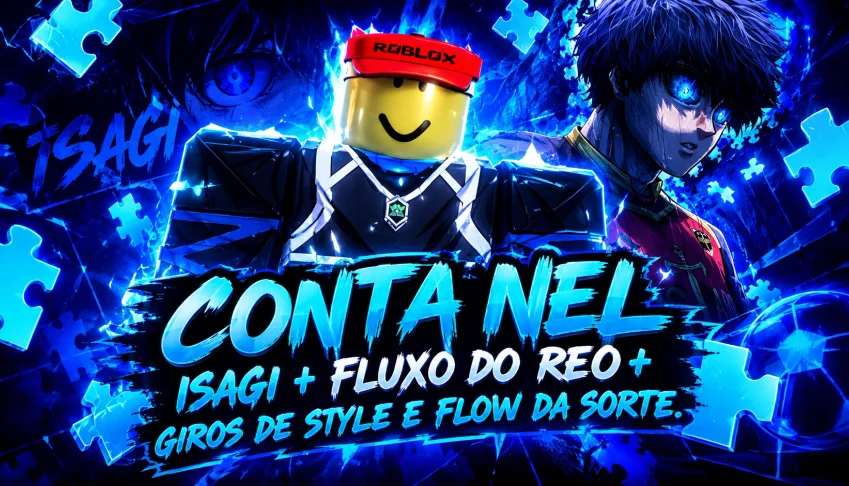 Conta Blue Lock Rivals com Nel Isagi🧩+ Bônus