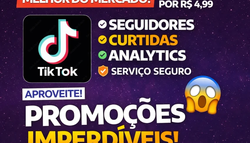 🎯 Mais seguidores e engajamento no TikTok