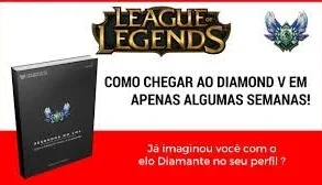 🔥 Suba De Elo No Lol — 2 Ebooks Pelo Preço De 1! 🔥