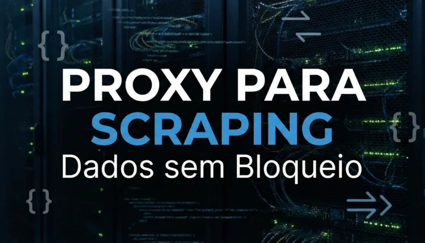 Proxies Rápidos para Scraping e Coleta de Dados