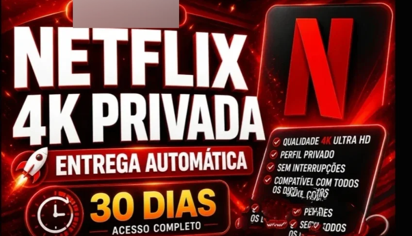 Netflix 4K Tela Privada 30 Dias! - Entrega Automática