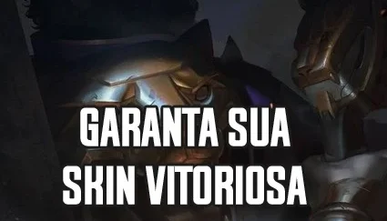 SUPER DESCONTO PARA A SKIN VITORIOSA