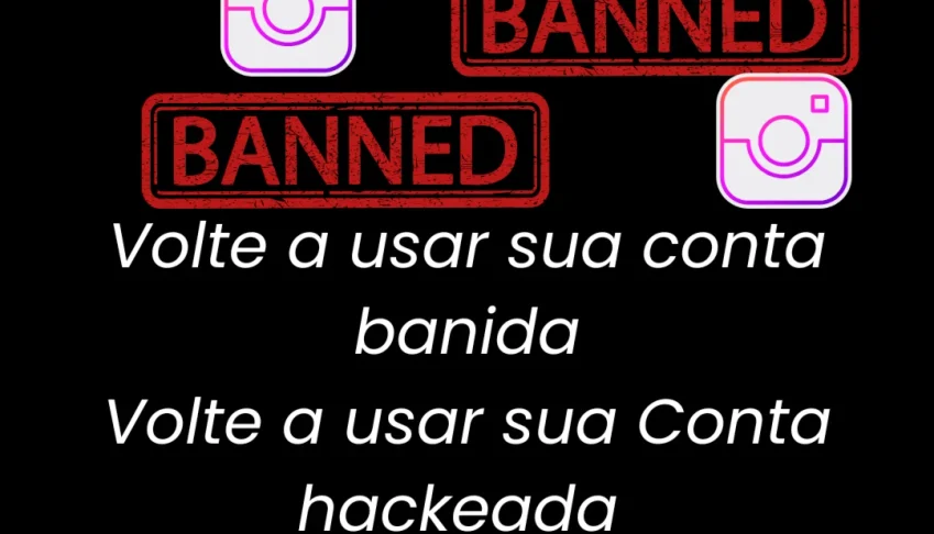 Volte a usar sua conta banida ou hackeada do Instagram