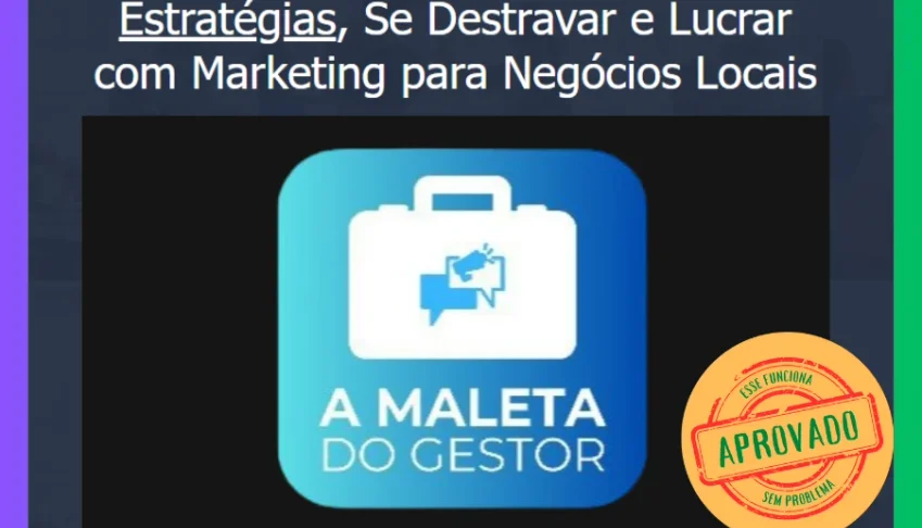 A Maleta Do Gestor - Treinamento Tudo Que Você Precisa