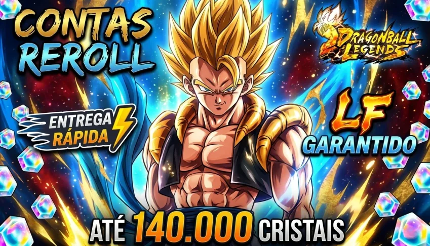 CONTAS DRAGON BALL LEGENDS - LF GARANTIDO + CRISTAIS