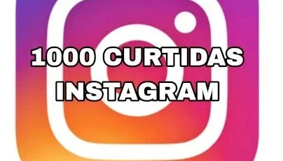 [Promoção] 1.000 Curtidas para Instagram em Fotos e Vídeos