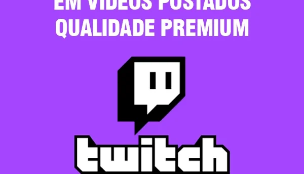 Visualizações em vídeos Twitch - Qualidade Premium