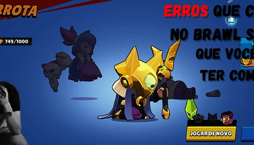 Erros que cometi e que você deve ter cometido no Brawl Stars