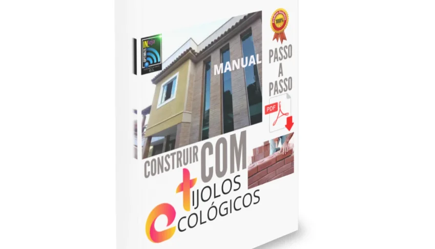 Manual Casas Com Tijolos Ecológicos - 2024 - Completo