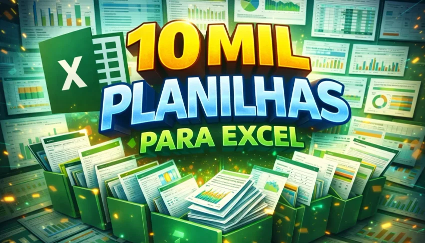 Excel +10 Mil Planilhas Editáveis + Brinde