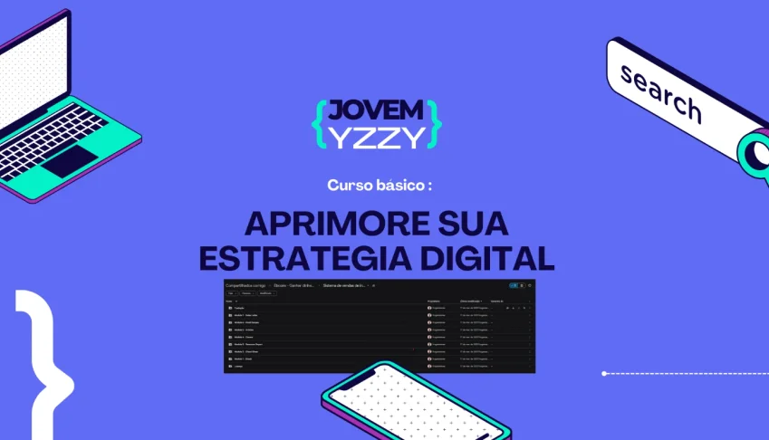 Aprimore sua estratégia digital.