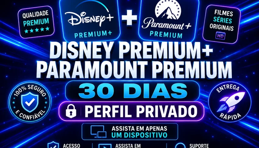 Disney 4K + Paramount 4K | Privado [30 Dias]