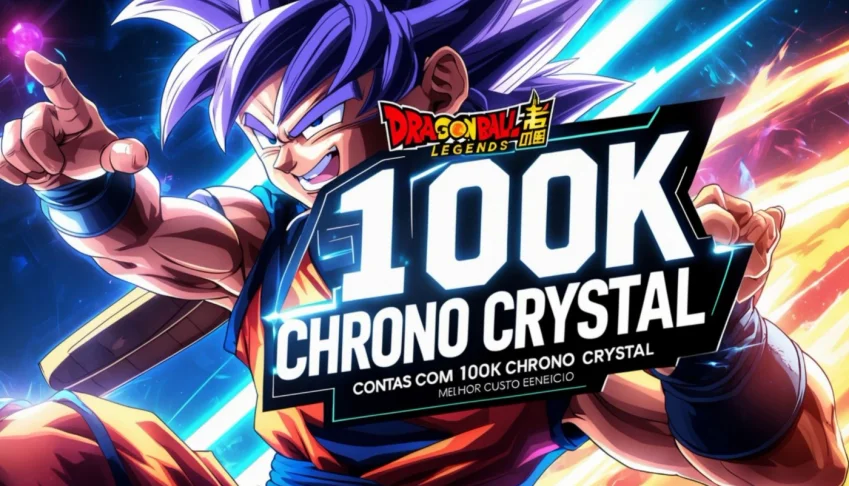 Contas Dragon Ball Legends 150K Chrono Crystal Menor Preço