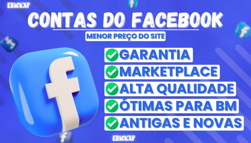 [PROMOÇÃO] CONTAS FACEBOOK ANTIGAS E NOVAS MARKETPLACE E ADS