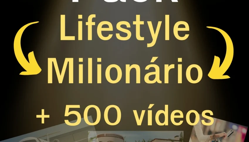 Pack Mais de 500 Vídeos de Lifestyle Milionário