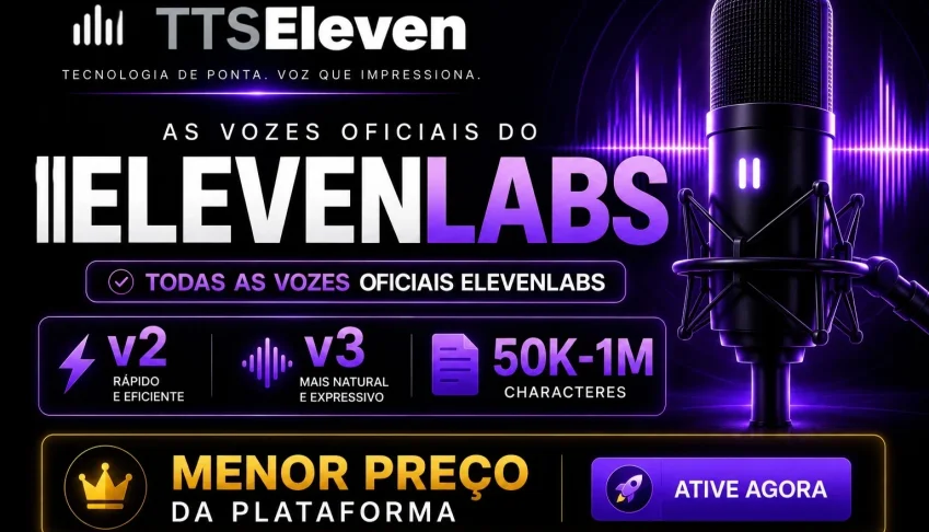 Elevenlabs | Todas as Vozes e Modelos | de 10K a 120K