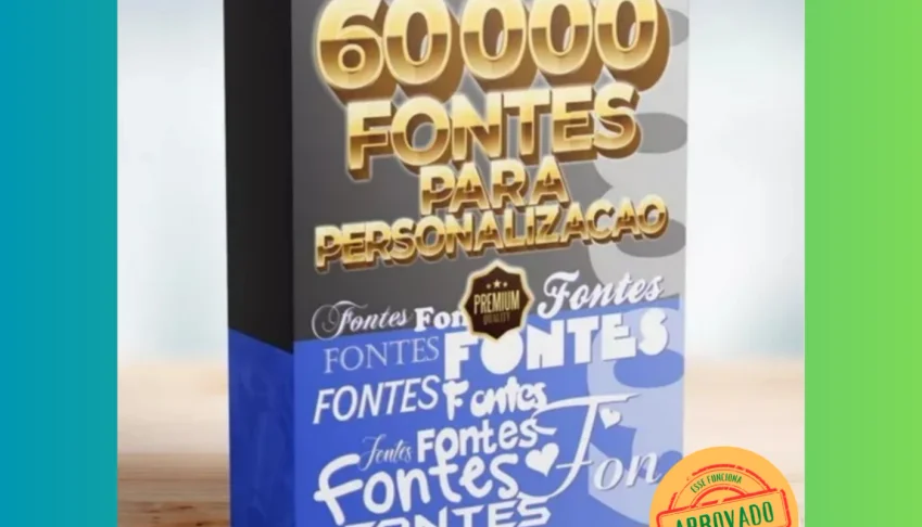 60.000 Fontes Premium - Para Personalização