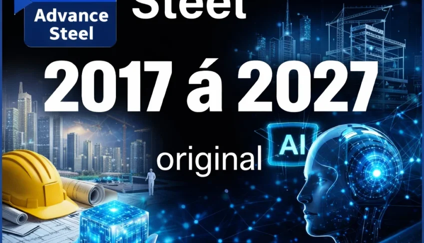 Autodesk Advance Steel - Original 3 Anos