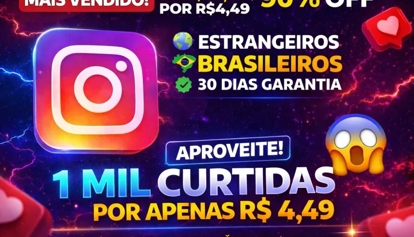 [Menor Preço]  Curtidas Brasileiras REIAS - instagram