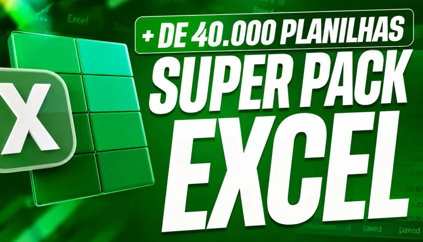 Super Mega Pack Excel +40.000 Planilhas Prontas Editáveis+Br