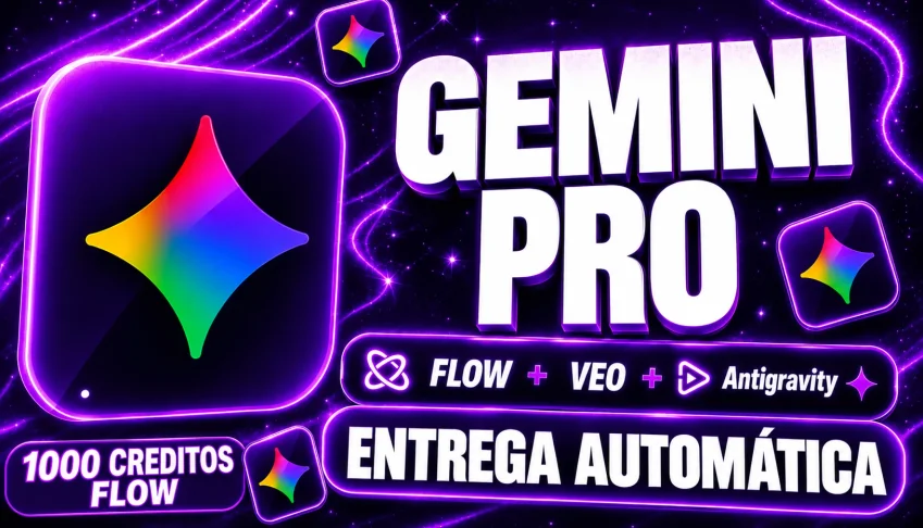 Gemini Pro + Antigravity + Flow 18 mes/30 dias de garantia!