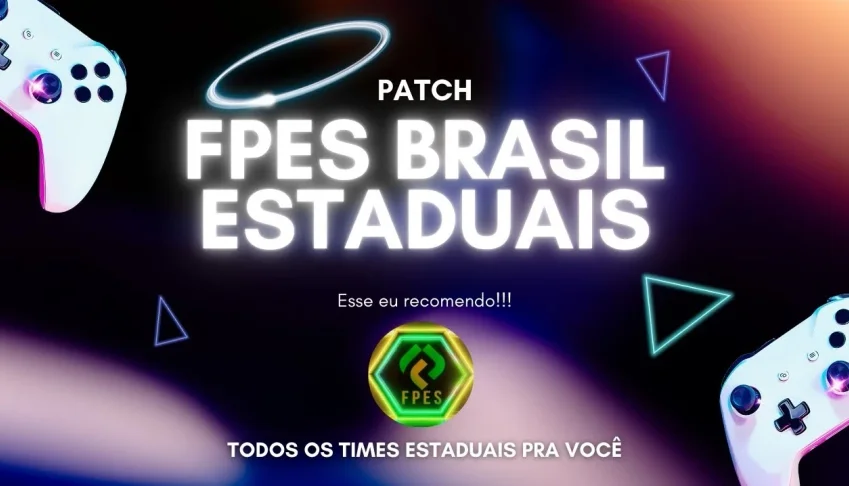 Fpes Patch — Estaduais 2025 - Pes 2021