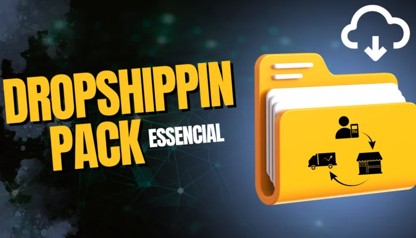 Pack Dropshipping Essencial