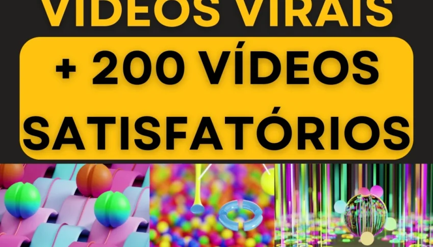 🔥 Pack de Vídeos Virais Satisfatórios – + 200 Vídeos