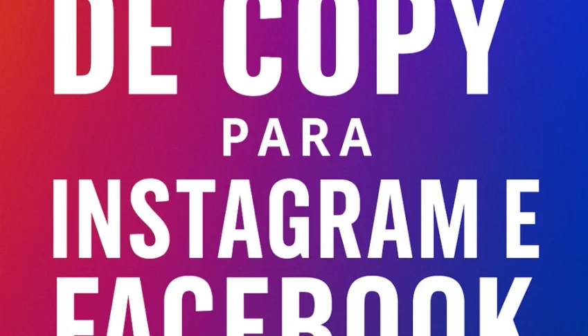 Templates de Copy para Instagram e Facebook