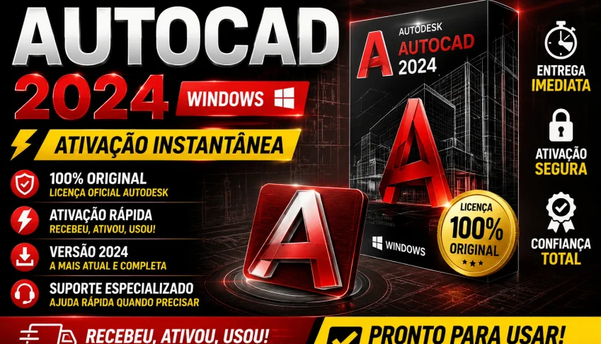 🔥 AutoCAD 2024 Windows | ORIGINAL + Ativação Instantânea