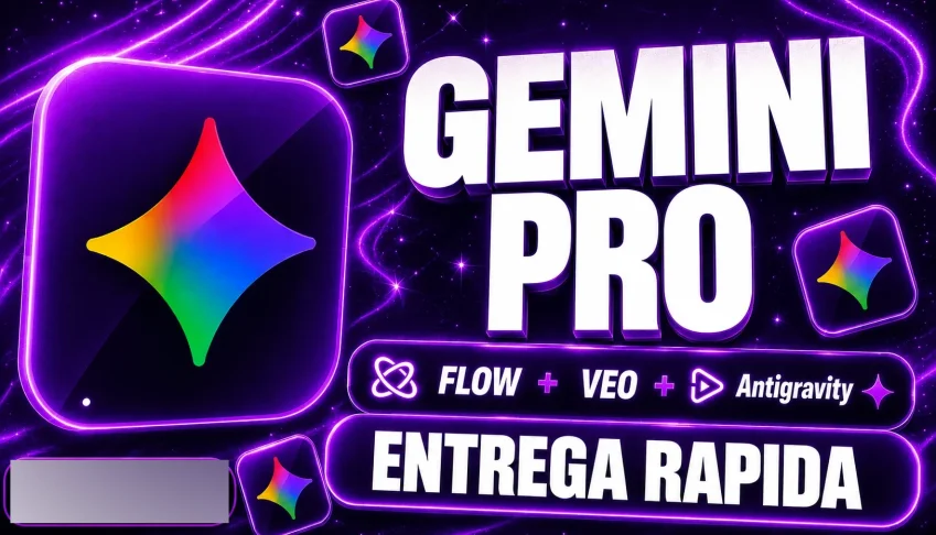 Gemini Pro + Antigravity + Flow 18 meses/30 dias de garantia