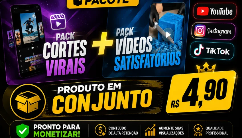 Pacote - Pack Cortes Virais + Pack Videos Satisfátorios