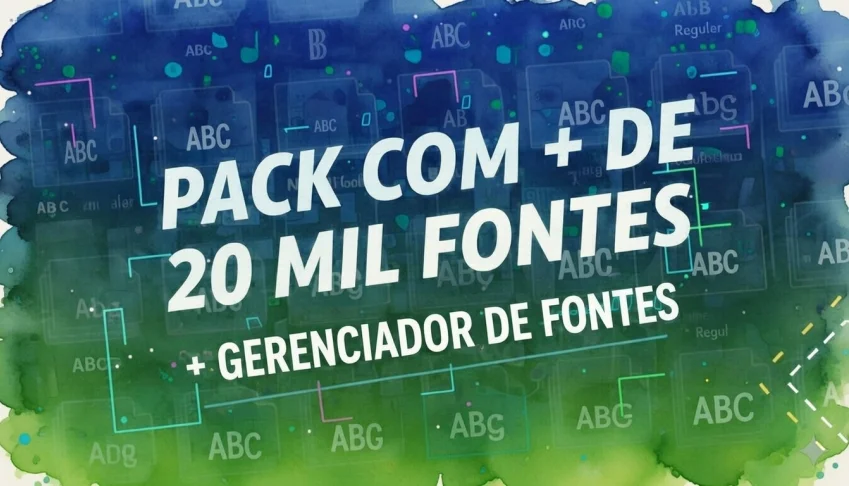 Pack com +20 Mil Fontes + Gerenciados de fontes
