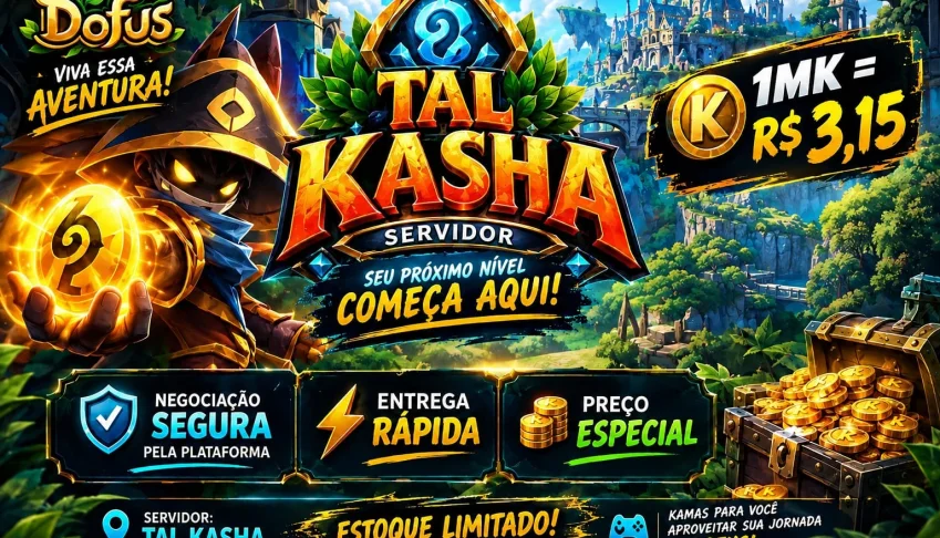 Kamas Dofus Tal Kasha | 1MK = R$ 3,15 | Entrega Rápida