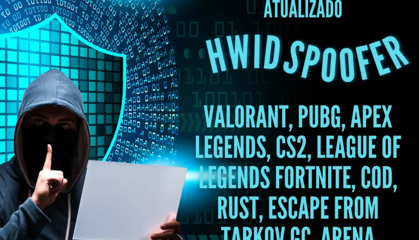 Spoofer Valorant, PUBG, Apex Legends, CS2, LOL (Atualizado)