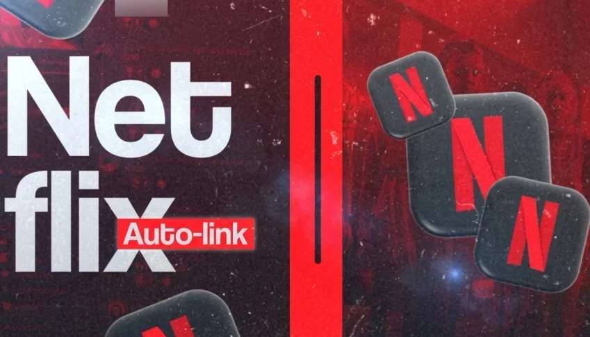 Netflix Auto Link + 30 DIAS