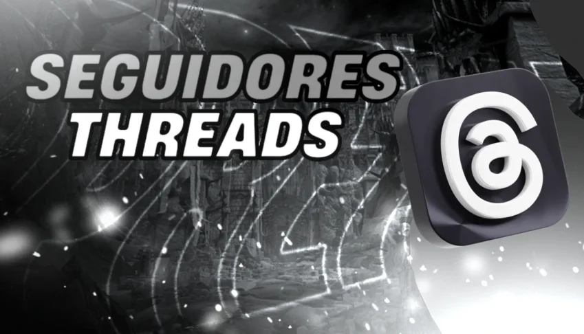 Seguidores Threads (Menor Preço)