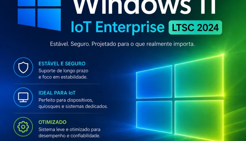 Windows 11 IoT Enterprise – Chave Original | Emissão de NF