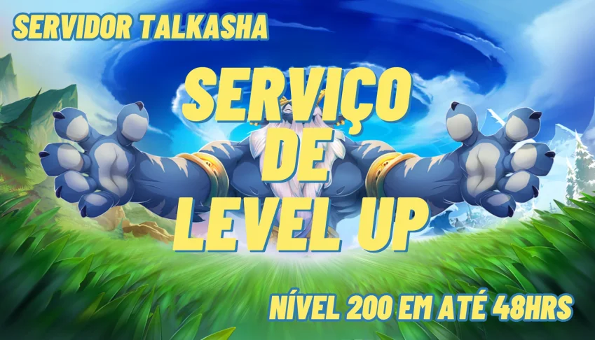 📈 SERVIÇO DE LEVEL UP 🔼​ - SERVIDOR TALKASHA 🔥