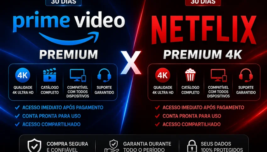 Netflix 30 Dias 4K Premium E Prime Video