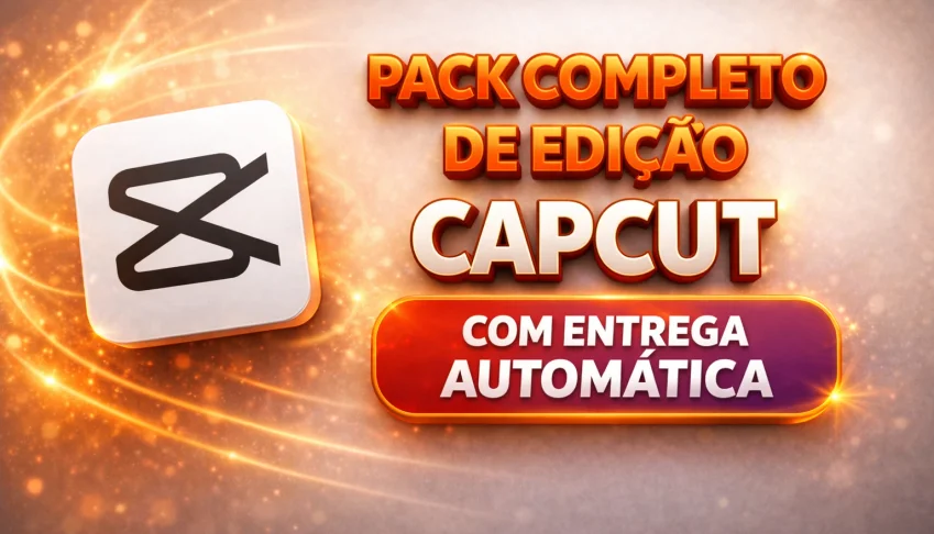 Pack completo para edição Capcut