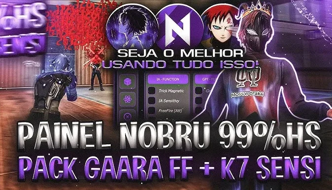 🚀 Painel Nobru Xit 99%Hs + Pack Gaara Ff + K7 Sensi😈🚀