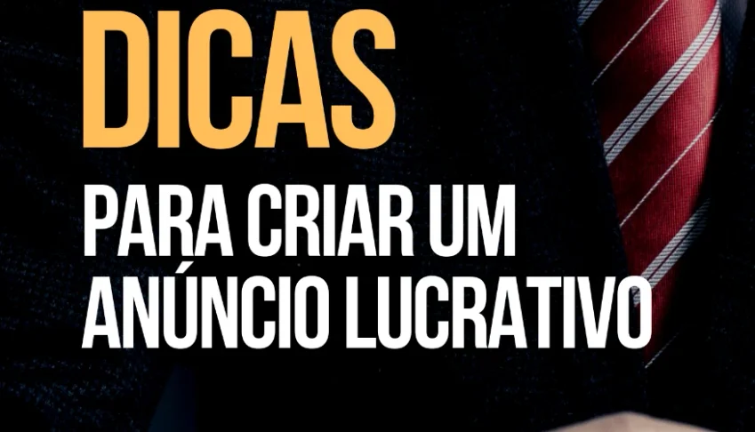 🥇Dicas Para Criar Anúncios Lucrativos🥇