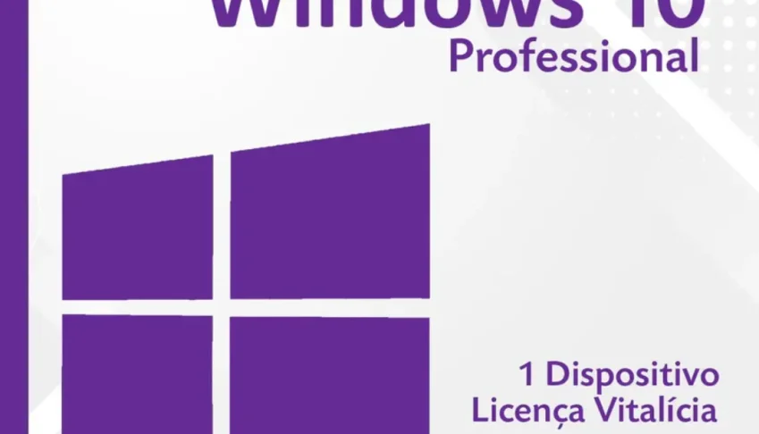 Licença Windows 10 Pró (Original e Vitalícia)